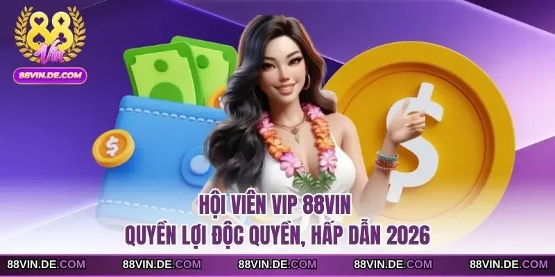 Hội viên VIP 88VIN