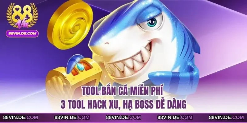 Tool bắn cá miễn phí